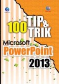 100 Tip & Trik Microsoft Power Point 2013